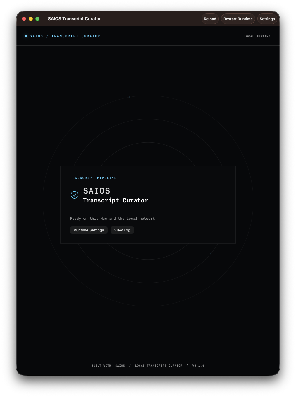 SAIOS Transcript Curator startup screen showing the local runtime ready on the Mac and local network.